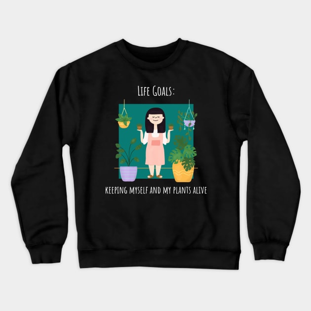 Life Goals Crewneck Sweatshirt by Kash's tshirts